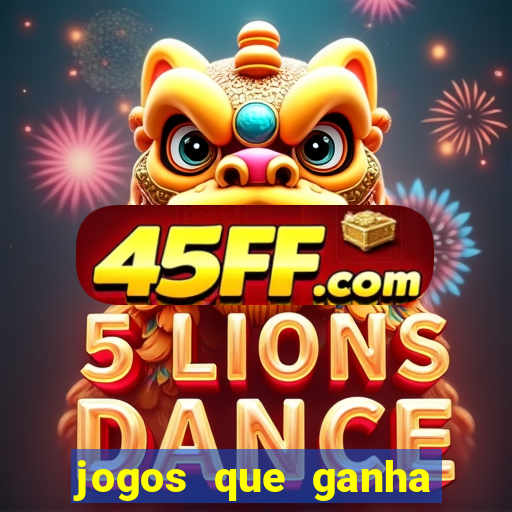 jogos que ganha dinheiro sem investir